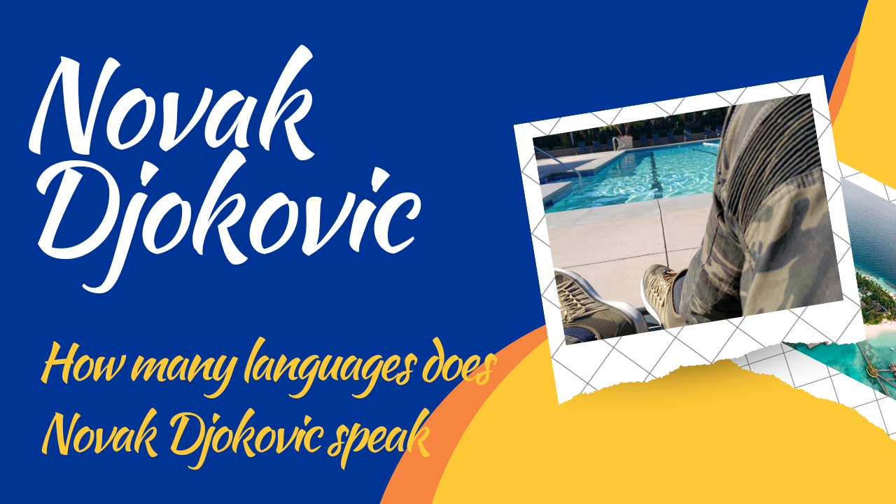 How many Languages does Novak Djokovic Speak