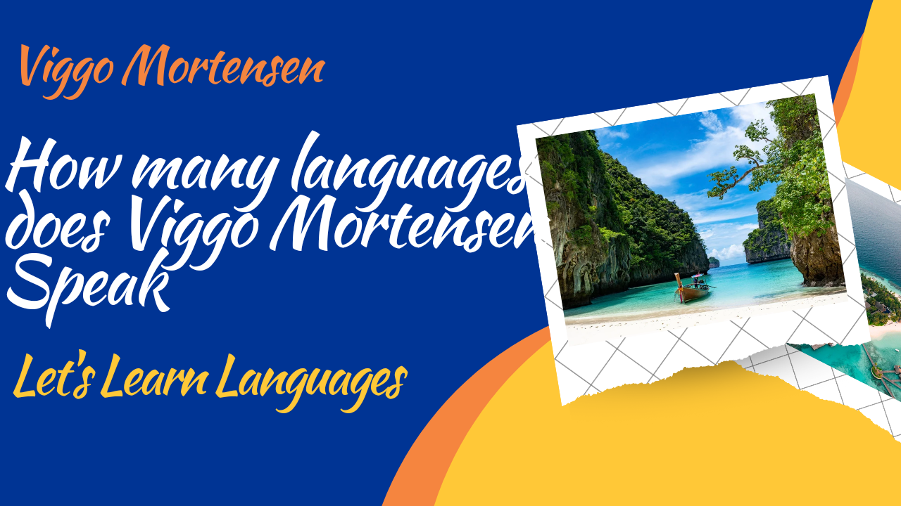 How many languages does Viggo Mortensen Speak