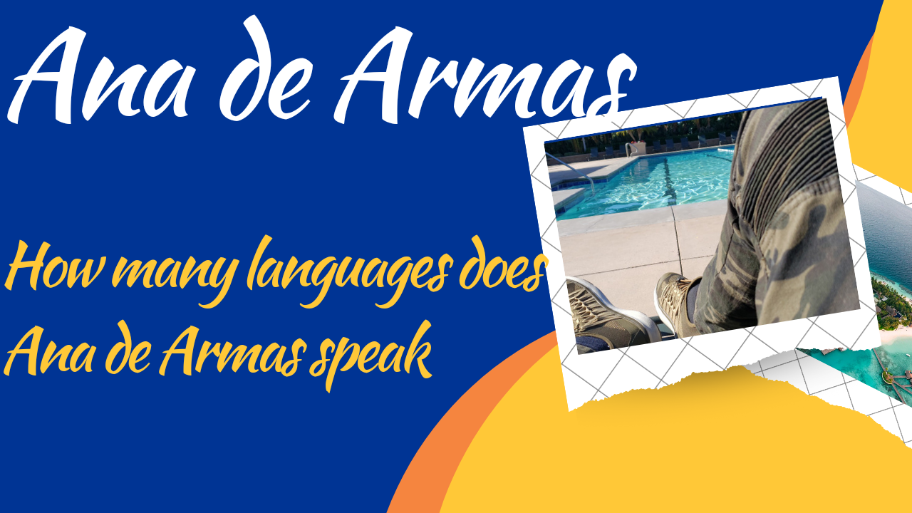 How many languages does ana de Armas speak