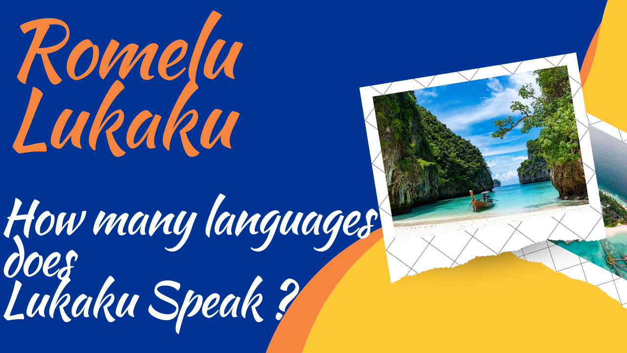 how many languages does Romelu Lukaku speak ?