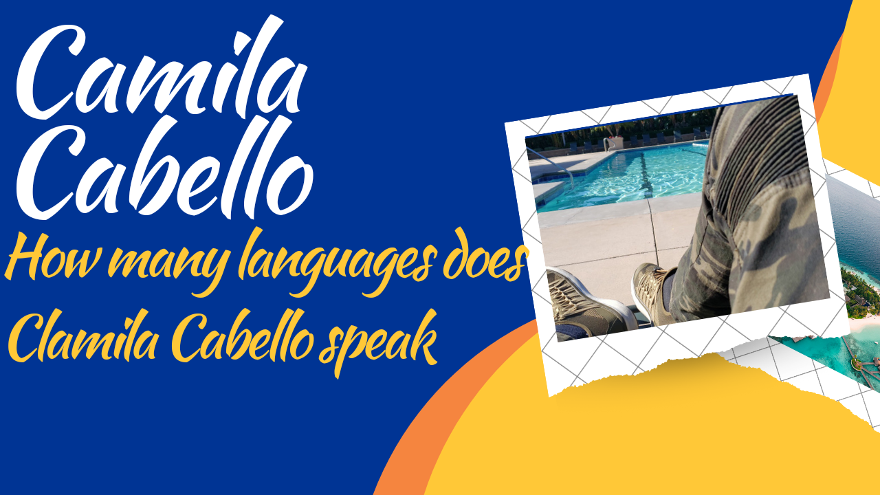 How many languages does Camila Cabello speak