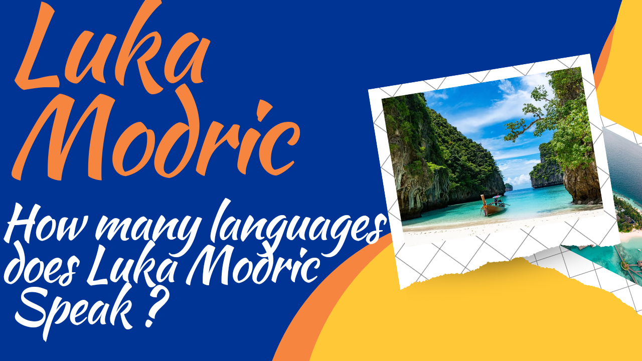 How many languages does Luka Modric speak