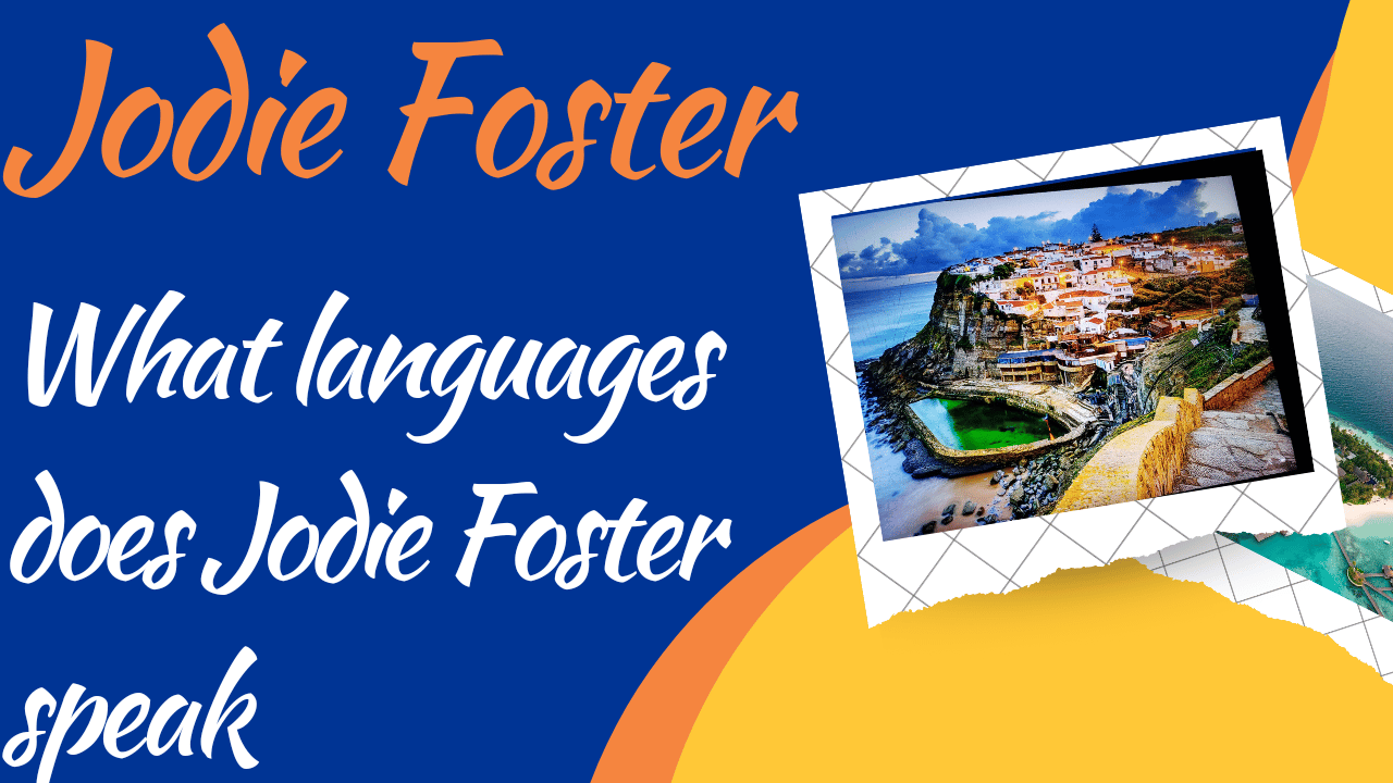 Jodie Foster Langues